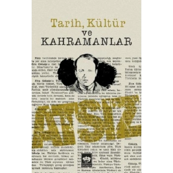 Tarih Kültür ve Kahramanlar