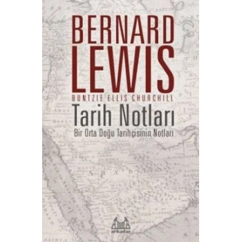 Tarih Notları - Bir Orta Doğu Tarihçisinin Notları