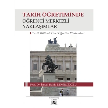 Tarih Öğretiminde Öğrenci Merkezli Yaklaşımlar
