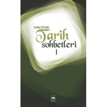 Tarih Sohbetleri 1