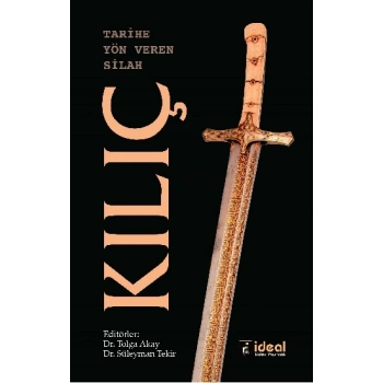 Tarihe Yön Veren Silah: Kılıç