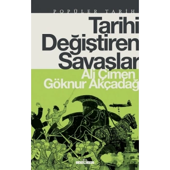 Tarihi Değiştiren Savaşlar