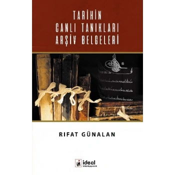 Tarihin Canlı Tanıkları Arşiv Belgeleri