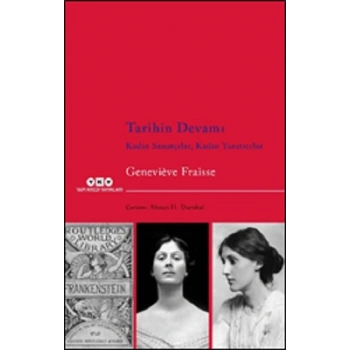 Tarihin Devamı  Kadın Sanatçılar, Kadın Yaratıcılar