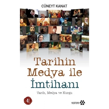 Tarihin Medya ile İmtihanı