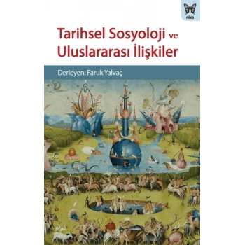 Tarihsel Sosyoloji ve Uluslararası İlişkiler