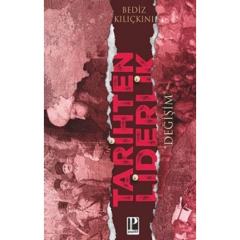 Tarihten Liderlik “Değişim”