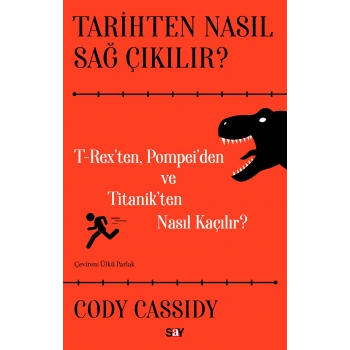 Tarihten Nasıl Sağ Çıkılır?