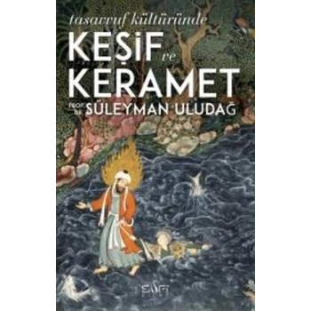 Tasavvuf Kültüründe Keşif ve Keramet