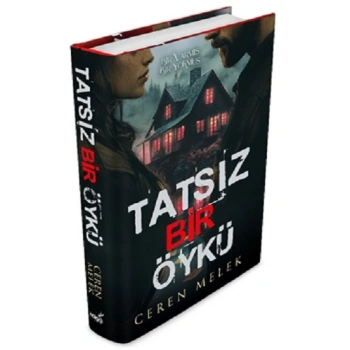 Tatsız Bir Öykü (Ciltli)