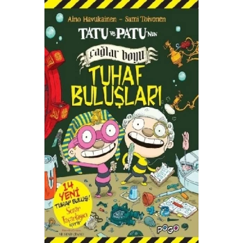 Tatu ve Patunun Çağlar Boyu Tuhaf Buluşları