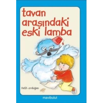 Tavan Arasındaki Eski Lamba