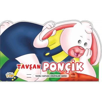 Tavşan Ponçik – Yavru Hayvan Hikayeleri