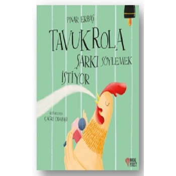 Tavuk Rola Şarkı Söylemek İstiyor