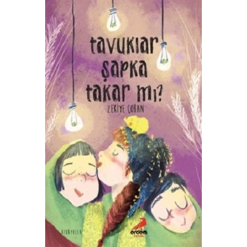 Tavuklar Şapka Takar mı?