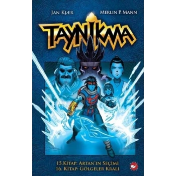Taynikma - 15. Kitap Artanın Seçimi ve 16. Kitap Gölgeler Kralı (Ciltli)