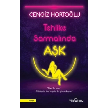 Tehlike Sarmalında Aşk