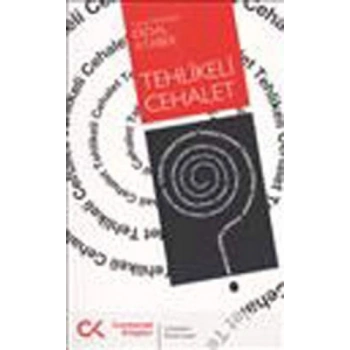 Tehlikeli Cehalet