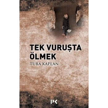 Tek Vuruşta Ölmek