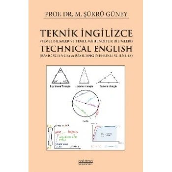 Teknik İngilizce (Temel Bilimler ve Temel Mühendislik Bilimleri) - Technical English (Basic Sciences & Basic Engineering Sciences)