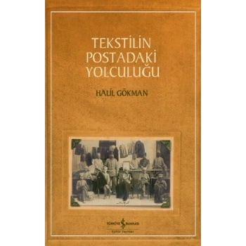 Tekstilin Postadaki Yolculuğu