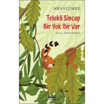 Telekli Sincap- Bir Yok Bir Var