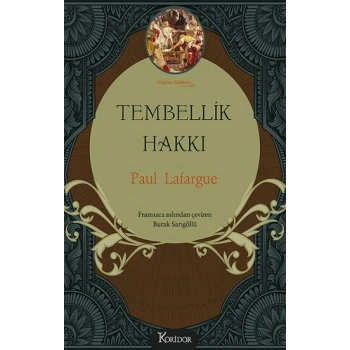 Tembellik Hakkı (Bez Ciltli)