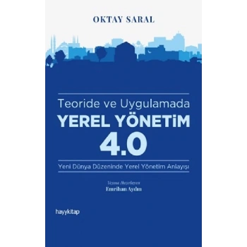 Teoride ve Uygulamada Yerel Yönetim 4.0