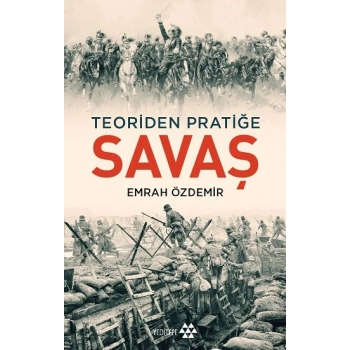 Teoriden Pratiğe - Savaş