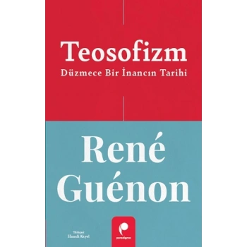 Teosofizm Düzmece Bir İnancın Tarihi