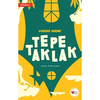 Tepetaklak - Dönüşüm 1