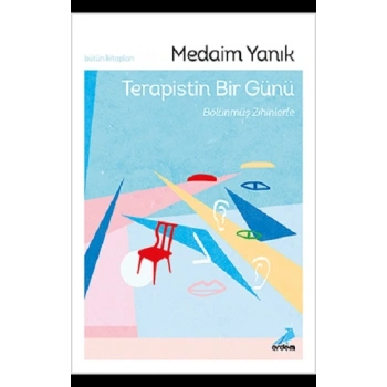 Terapistin Bir Günü, Bölünmüş Zihinlerle