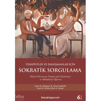 Terapistler ve Danışmanlar İçin Sokratik Sorgulama