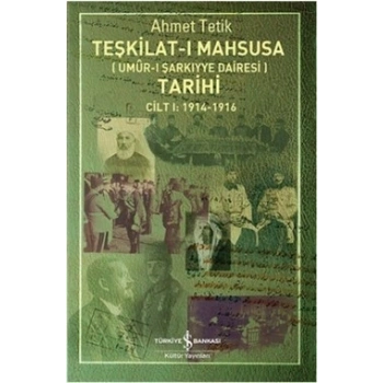 Teşkilat-ı Mahsusa Tarihi Cilt 1: 1914-1916