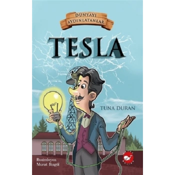 Tesla - Dünyayı Aydınlatanlar