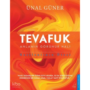Tevafuk;Anlamın Görünür Haki, Rastlantının Ötesi