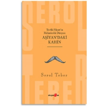 Tevfik Fikret’in Melankolik Dünyası Aşiyandaki Kahin