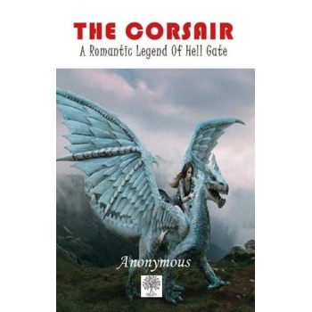 The Corsair - A Romantic Legend of Hell Gate