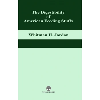 The Digestibility of American Feeding Stuffs