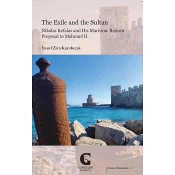 The Exile and the Sultan: Nikolas Kefalas and His Maritime Reform Proposal to Mahmud II