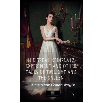 The Great Keinplatz Experiment and Other Tales of Twilight and the Unseen