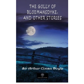 The Gully of Bluemansdyke and Other stories
