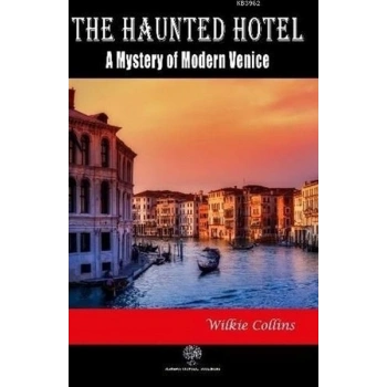 The Haunted Hotel: A Mystery of Modern Venice