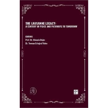 The Lausanne Legacy: A Century Of Peace And Pathways To Tomorrow