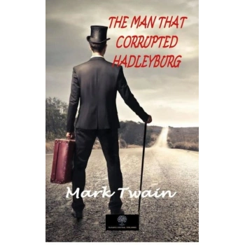 The Man That Corrupted Hadleyburg