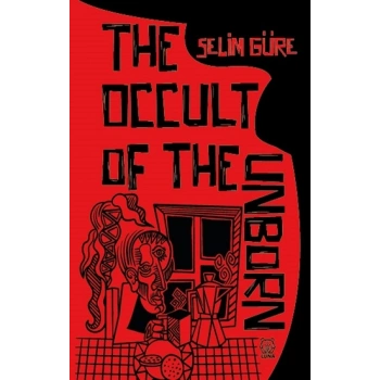 The Occult of the Unborn