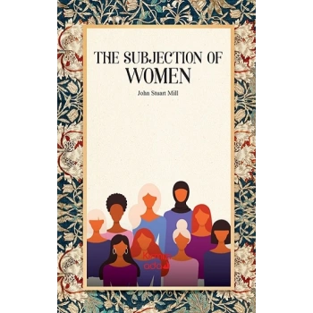 The Subjection Of Women