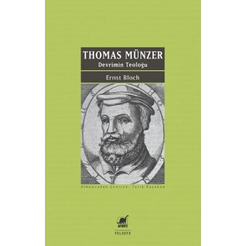 Thomas Münzer - Devrimin Teoloğu