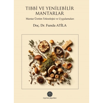 Tıbbi ve Yenilebilir Mantarlar