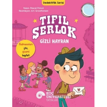 Tıfıl Şerlok – Gizli Hayran Dedektiflik Serisi